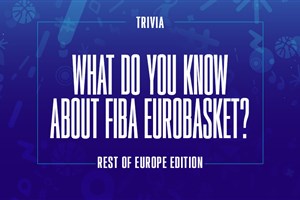 Test your EuroBasket knowledge: Rest of Europe edition