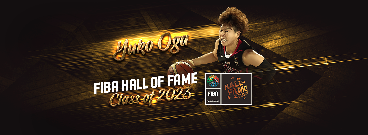 2023 Class of FIBA Hall of Fame: Yuko Oga