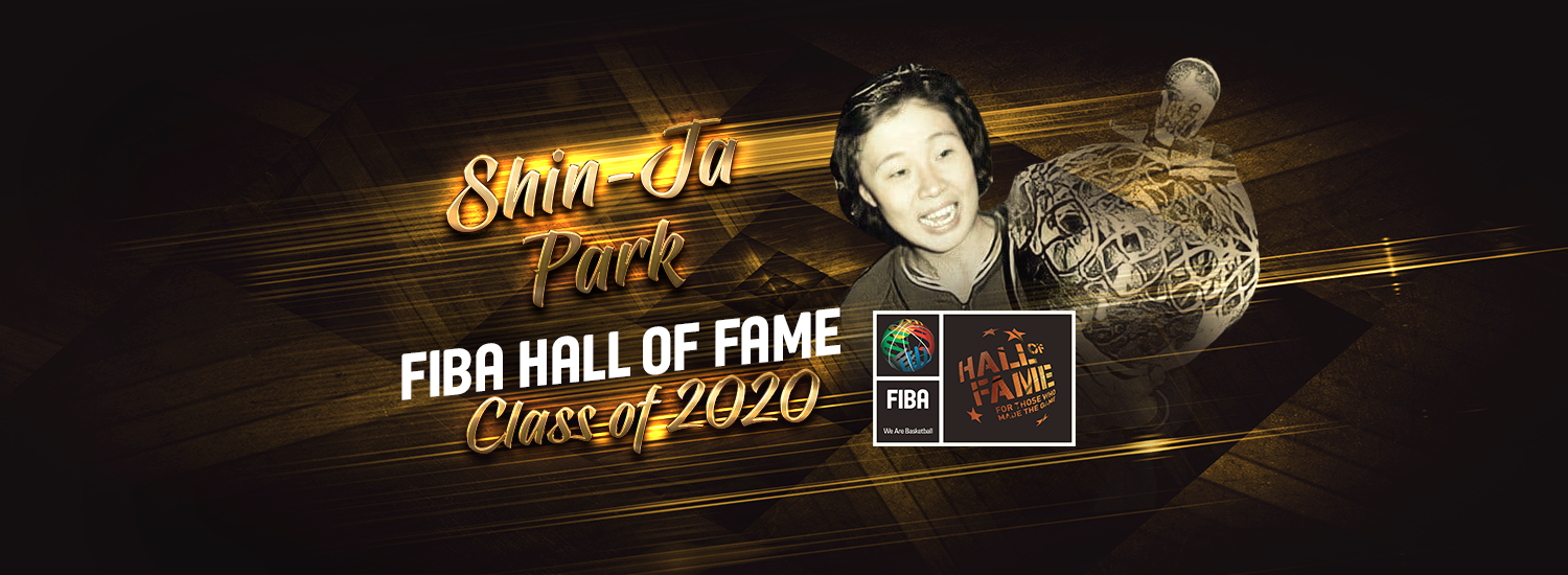 2020 Class of FIBA Hall of Fame: Shin-Ja Park