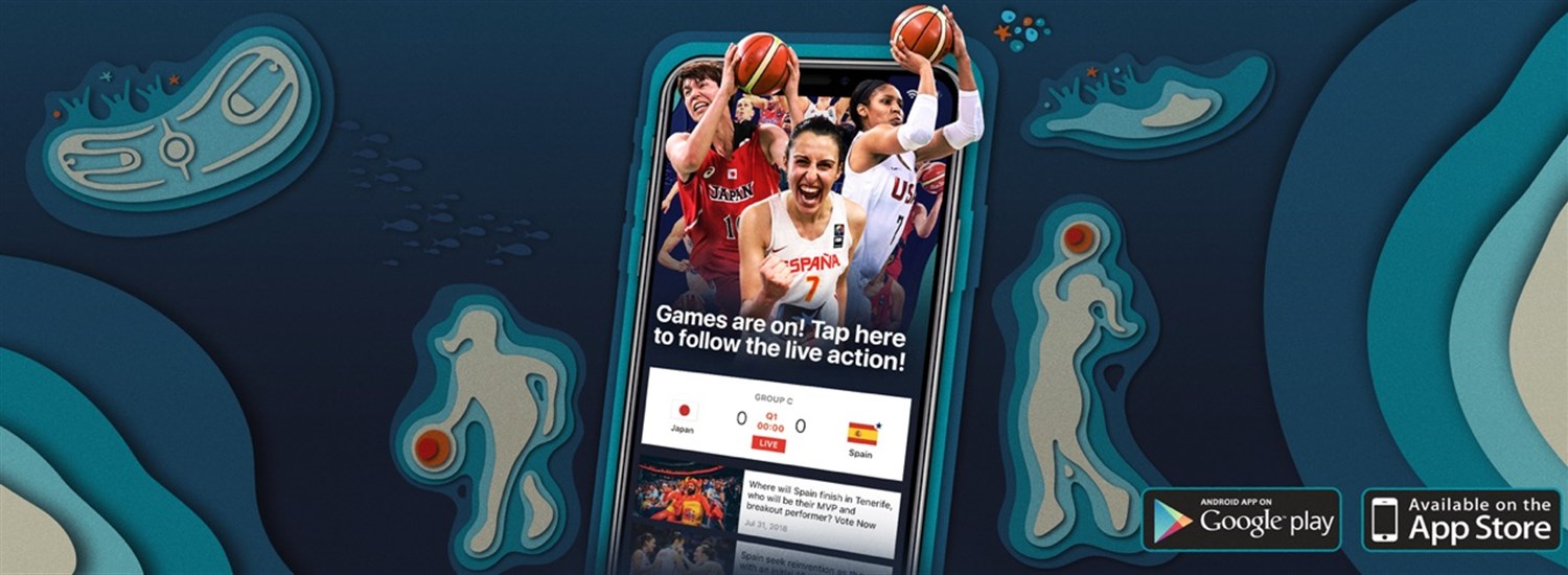 FIBA launches official FIBA Women's Basketball World Cup 2018 app, offering personalized fan experience