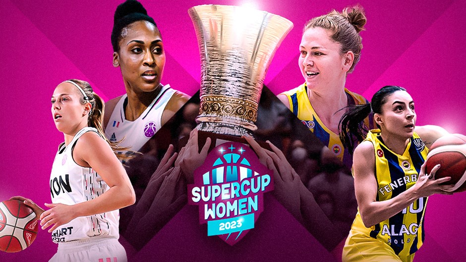 SuperCup Women 2023 - EuroLeague Women 2023-24 