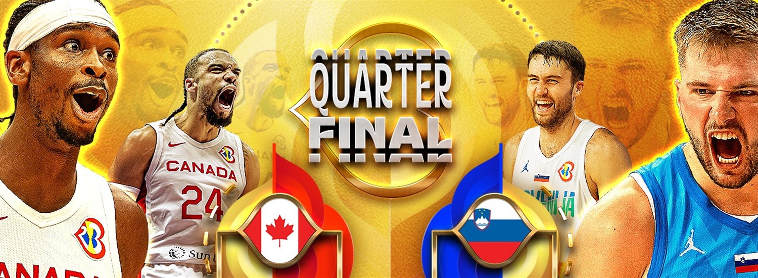 Quarter-Final preview Canada v Slovenia goes beyond Shai v Luka - FIBA Basketball World Cup 2023
